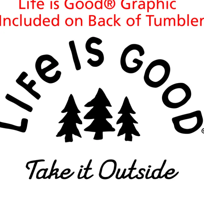 Life is Good Vacuum Tumbler - 20 oz - Outside