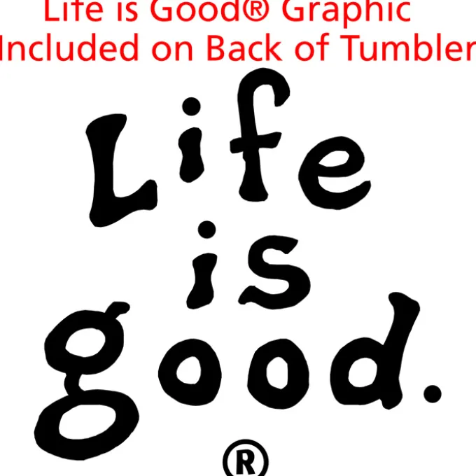 Life is Good Vacuum Tumbler - 20 oz - LIG